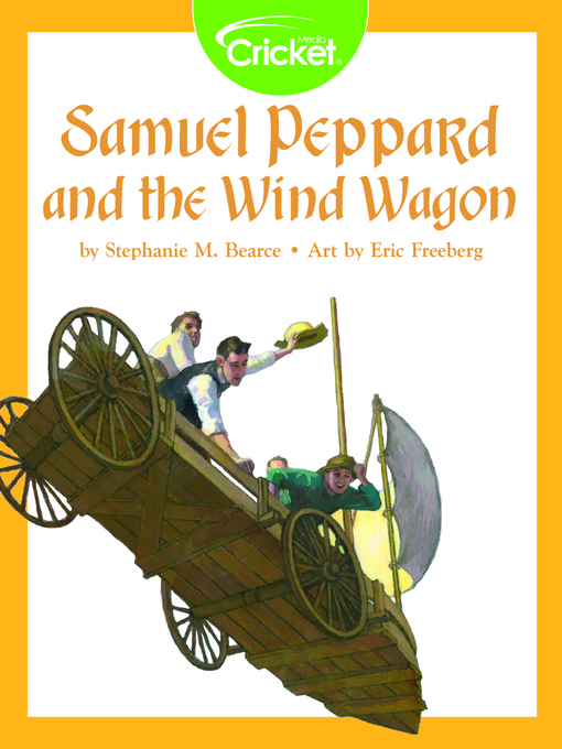 Title details for Samuel Peppard and the Wind Wagon by Stephanie M. Bearce - Wait list
